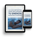 La Guía Definitiva Para Recuperar Tu Energía Mientras Duermes